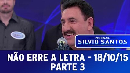 Não Erre a Letra - 18.10.15 - Parte 3