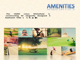 CMRS Properties -  Lotus Whitefield , Bangalore