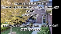 Blaine Real Estate by RE/MAX Results Blaine - Kris Lindahl : Unit G - 12449 Flanders Ct Ne, Blaine, MN 55449