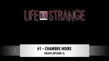 LIFE IS STRANGE | SOLUCE Épisode 5-1