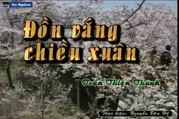 ĐỒN VẮNG CHIỀU XUÂN