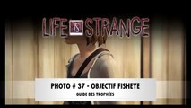 LIFE IS STRANGE | Épisode 4 - Photo : Objectif Fisheye