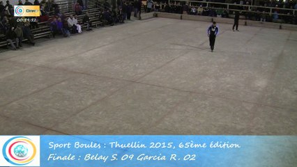 Mène 8, Finale S. Belay contre R. Garcia, Sport Boules, Thuellin 2015