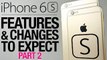 iPhone 6S & 6S Plus New Features, Rumors & Leaks Part 2