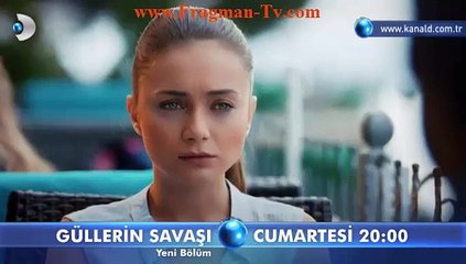 Güllerin Savaşı 54. Bölüm Fragmanı