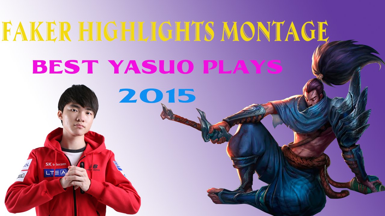 Faker Highlights Montage | Best YASUO Plays 2015