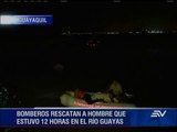 Rescatan vivo a un hombre que estuvo 12 horas en el río Guayas