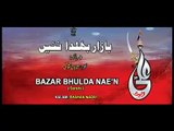 Syed Farhan Ali Waris Bazar Bhulda Naen New Noha 2015