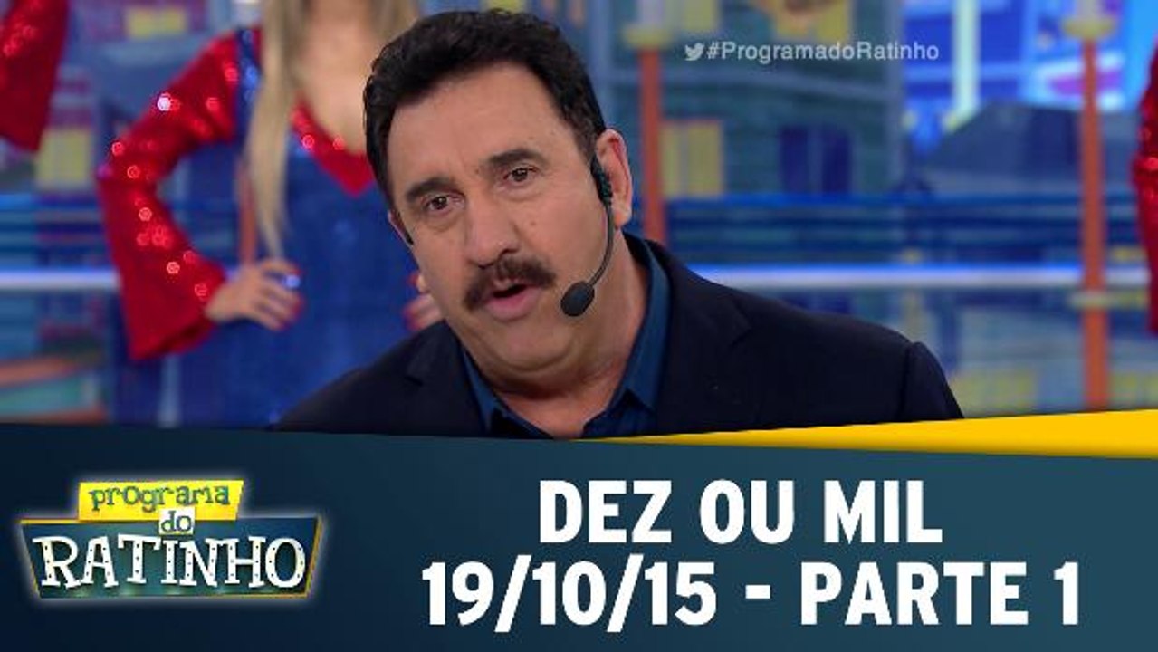 Programa do Ratinho - Dez Ou Mil - Parte 1