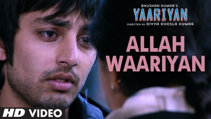Yaariyan "Allah Waariyan" Video Song | Himansh Kohli, Rakul Preet