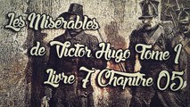 Les Misérables, de Victor Hugo Tome 1 , Livre 7 Chapitre 05 [ Livre Audio] [Français]