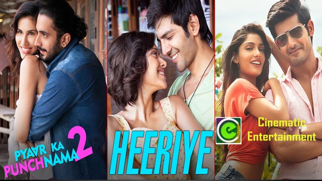 Heeriye _ Official Video _ Pyaar Ka Punchnama 2 _ Mohit Chauhan _ Hitesh Sonik