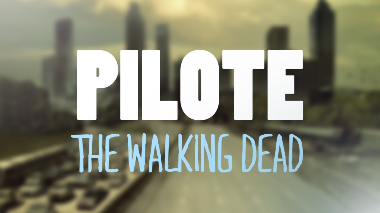 THE WALKING DEAD - PILOTE #08