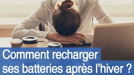 Baisse de tonus après l’hiver