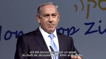 Benjamin Netanyahu : "Hitler ne souhaitait pas exterminer les Juifs"