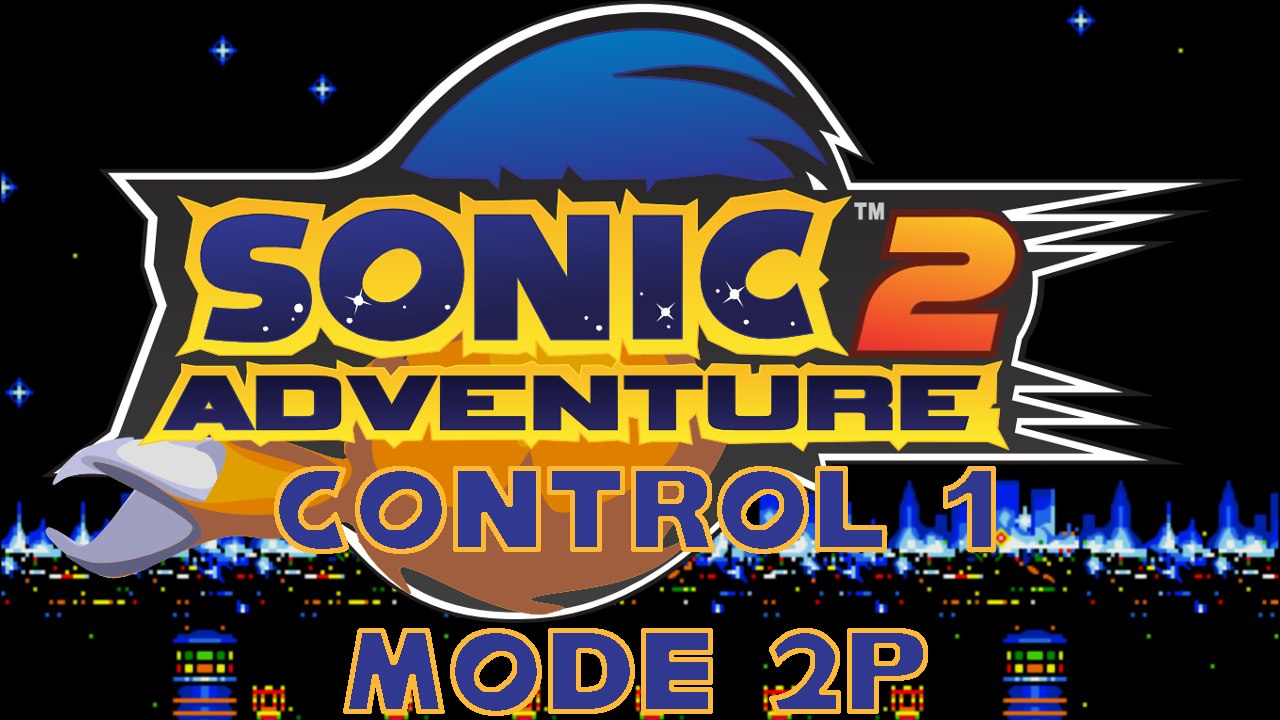 Let's play Sonic 2 Adventure Control 1 avec MarioandOlimar