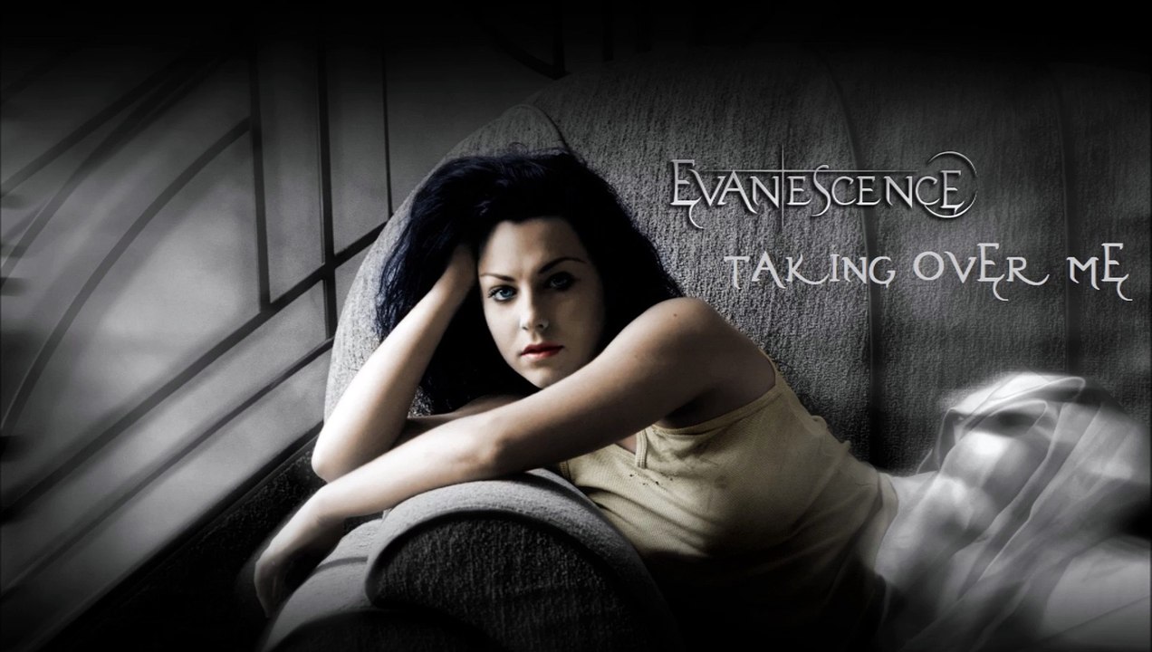 Evanescence Taking Over Me übersetzung