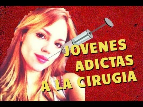 Jóvenes, famosas y adictas a la cirugía plástica - Gabriela Natale