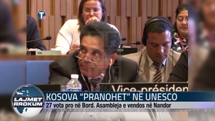 KOSOVA “PRANOHET” NË UNESCO FINAL