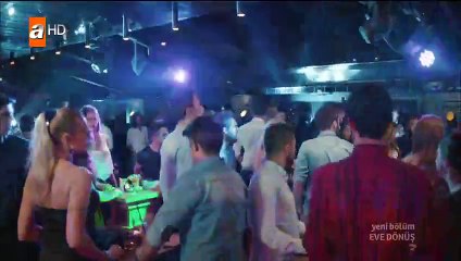 Eve Dönüş 3. Bölüm Part 2