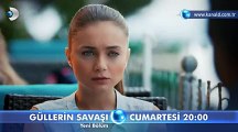 Güllerin Savaşı 54. Bölüm Fragmanı