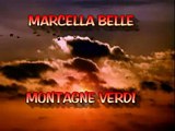 MARCELLA BELLA   MONTAGNE VERDI