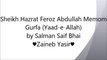 Sheikh Hazrat Feroz Abdullah Memom Shab Gurfa (Yaad-e-Allah) by Salman Saif Bhai ♥AY♥