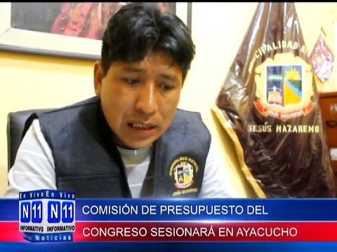 N11 COMISION DE PRESUPUESTO Y CUENTA GENERAL DEL CONGRESO SESIONARA EN AYACUCHO