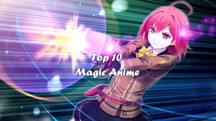 Top 10 Anime: Best Magic Anime Series/Shows! [HD]