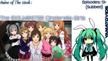 Anime of The Week: The iDOLM@STER Cinderella Girls [HD]