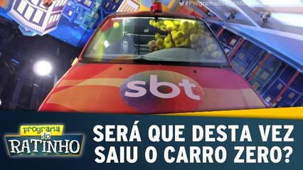 Será que desta vez saiu o carro zero?