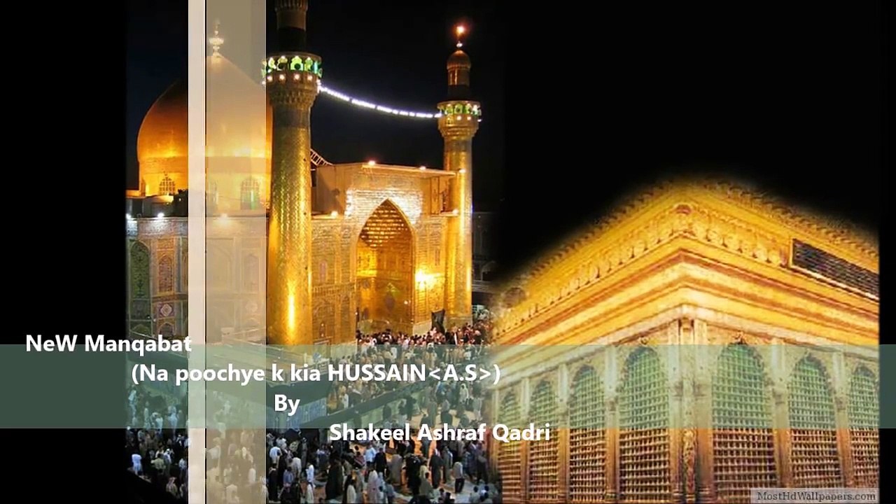 Ya Hussain Mola Hussain (manqabat) - Shakeel Ashraf Qadri - Naat Online