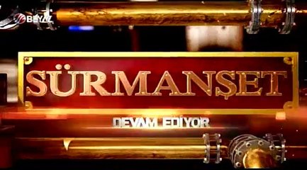 Sürmanşet 21.10.2015 2.Kısım