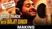 The Wedding Pullav Title Track - Making | Arijit Singh & Salim Merchant | Salim - Sulaiman