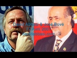 Jose Bove soutien royal - David Abbasi