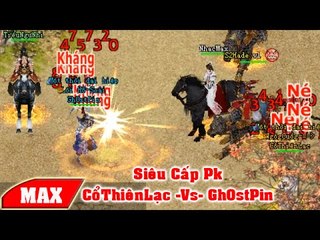Pk Vl2 Siêu Cấp - GhostPin Thịt Luộc CổThiênLạc