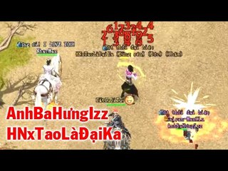 Pk VL2 - AnhBaHưngIzz - HNxTaoLàĐạiKa Kỳ Phùng Địch Thủ Solo TMKL