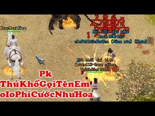 PK VL2 - ThủKhốGọiTênEm - PhiCướcNhưHoa - Chiến Thắng Đầy bất Ngờ