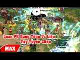 VL2 Loạn PK Bang Tống VS Liêu  Rực Cháy Tây Tuyền châu