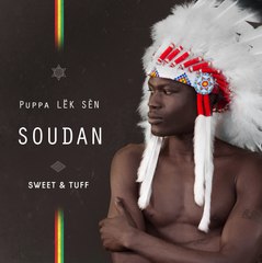 Puppa Lëk Sèn - Soudan // Album Sweet & Tuff (Clip Officiel)