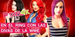 El Píxel 4K: Con las Divas de WWE 2K16