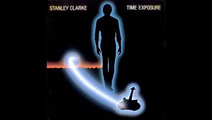 stanley clarke - heaven sent you