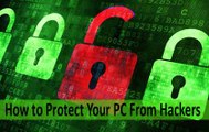 How to Protect Your PC From Hackers - BAIG PC SOLUTION