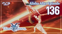 テイルズ オブ ゼスティリア │ Tales of Zestiria 【PS3】 -  136 「Alisha After Episode  アリーシャ　アフターエピソード　－瞳にうつるもの－」