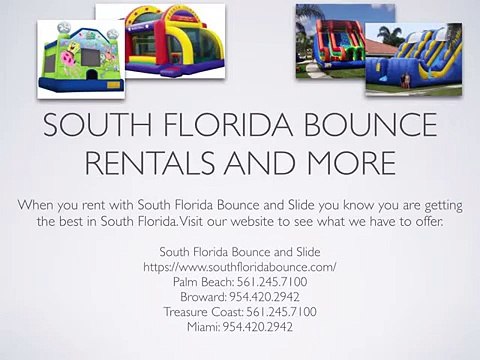 South Florida Bounce Rentals and More | South Florida Bounce and Slide