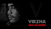 Virzha - Aku Lelakimu (Official Video)