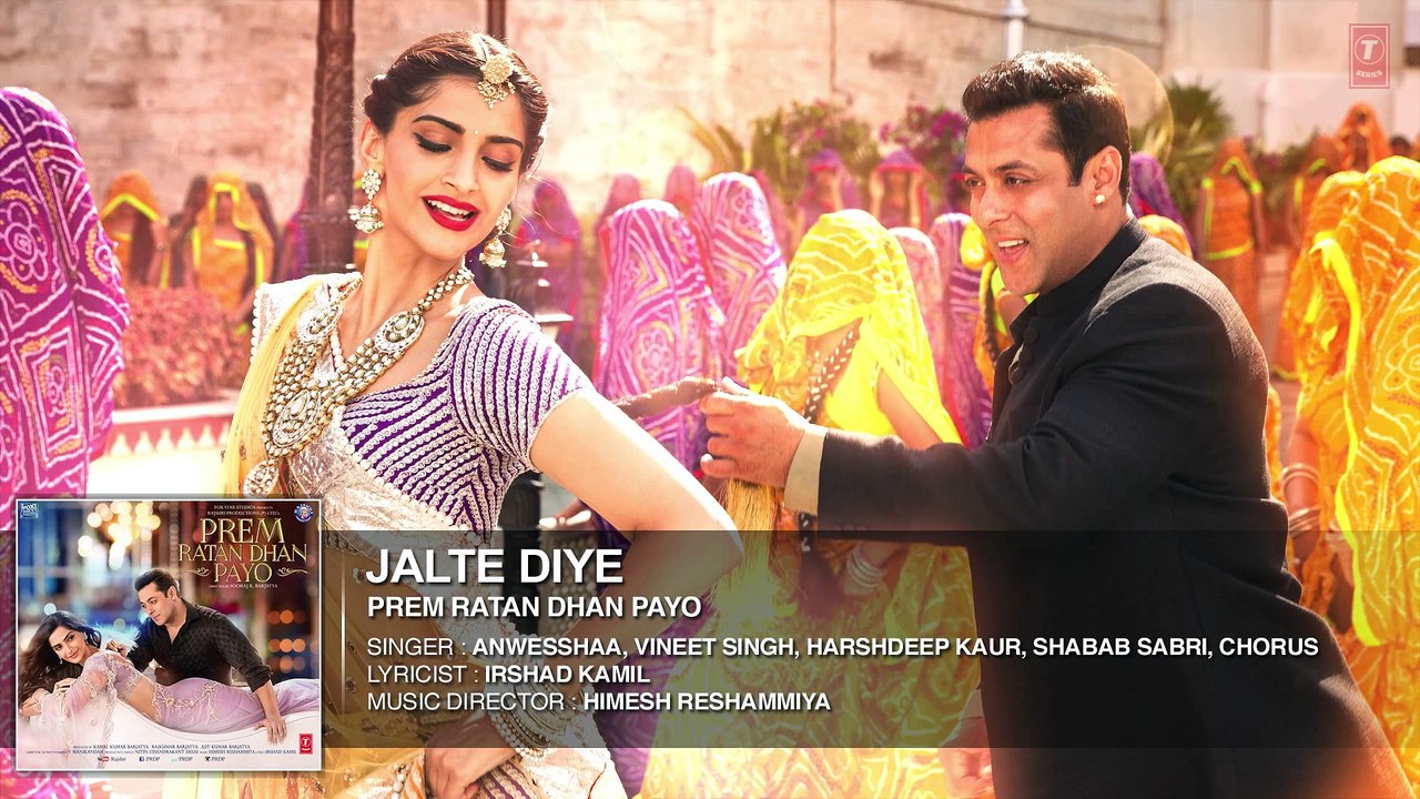 Jalte Diye Full HD 1080p Song (Audio) ¦ Prem Ratan Dhan Payo ¦ Salman Khan, Sonam Kapoor New Bollywood Hindi Songs