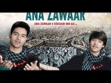 Ana Zawar - Sons Of Sarwar - Ali Shanawar & Ali Jee - 2016 Nohay