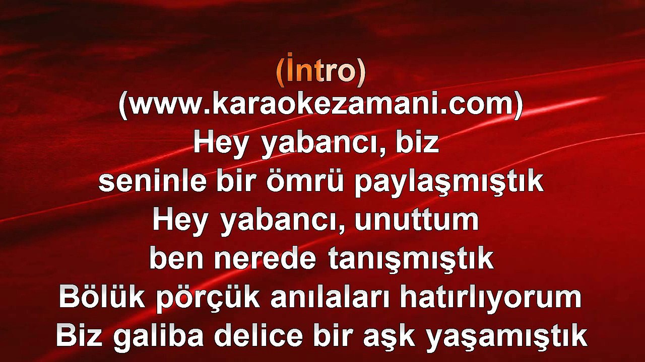 Orhan Gencebay - Hey Yabancı - 2004 TÜRKÇE KARAOKE