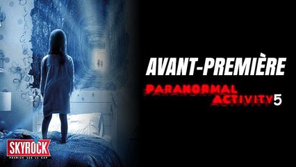 Paranormal Activity 5 - Ghost Dimension l'avant première avec Skyrock